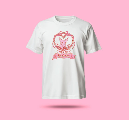 Camiseta Vale la pena quedarse